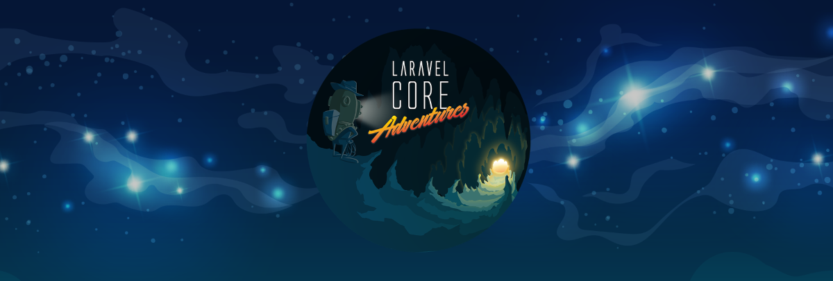 Laravel Core Adventures